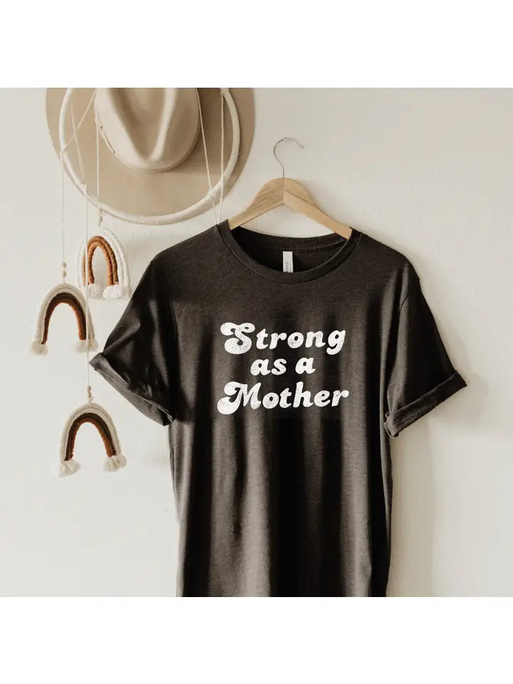 Strong as a Mother Tee