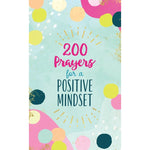 200 Prayers for a Positive Mindset