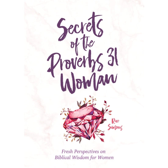 Secrets of the Proverbs 31 Women